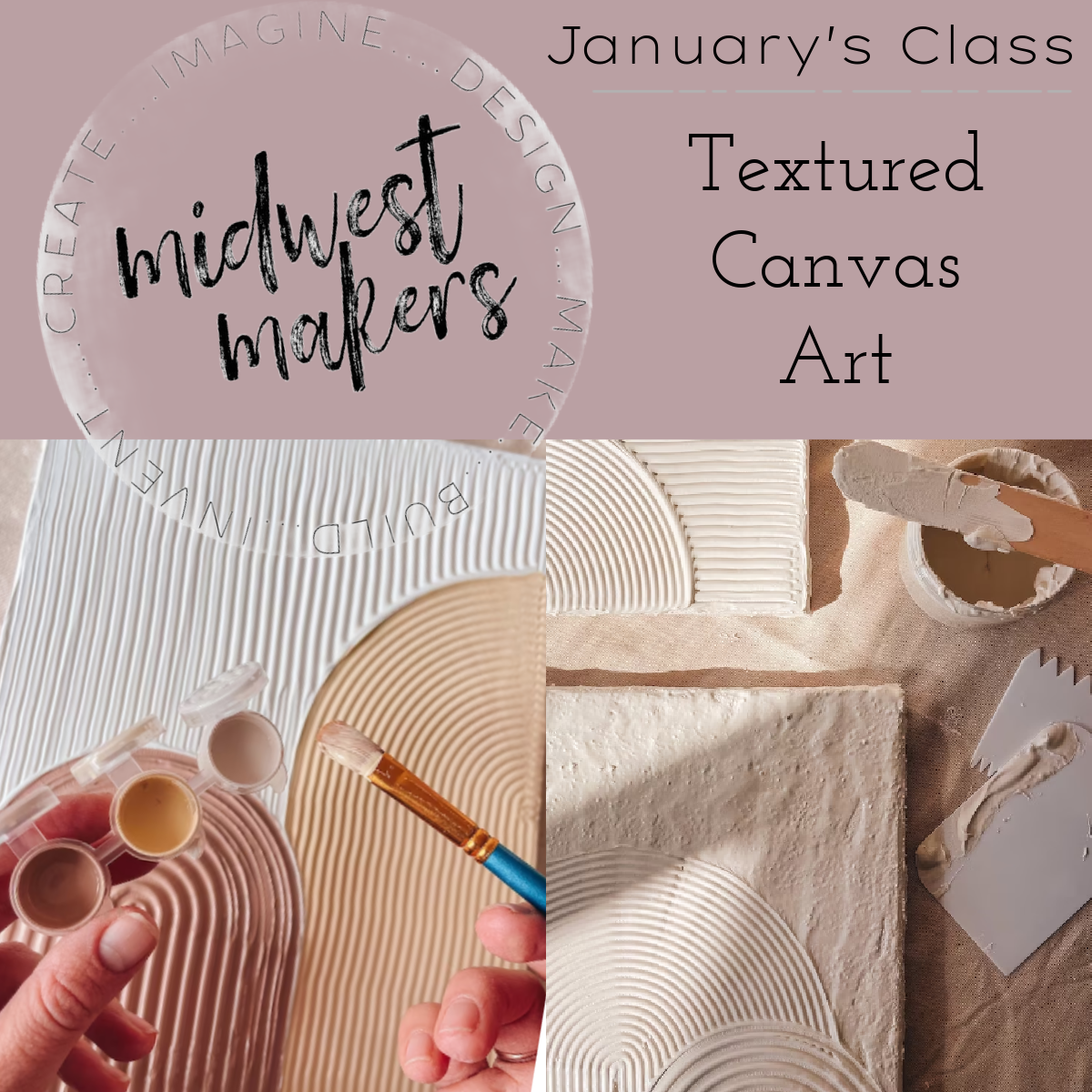 Midwest Makers: Textured Canvas Art Workshop